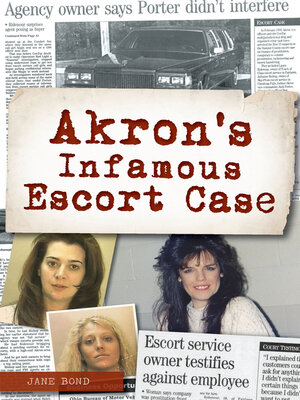 cover image of Akron's Infamous Escort Case